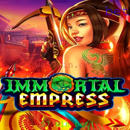 Explorando o Universo de ImmortalEmpress e a Estratégica 57 Win Bet