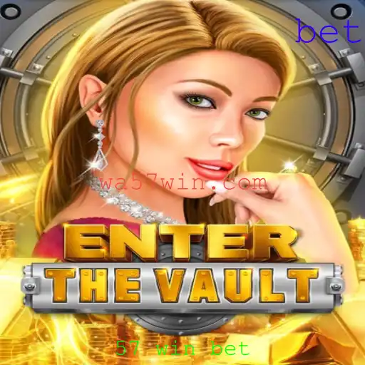 EntertheVault: Um Mergulho no Mundo das Apostas e Estratégias com 57 Win Bet